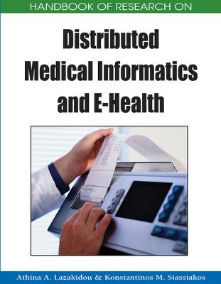 Handbook of Research on Distributed Medical Informatics and e-Health (Hardback)