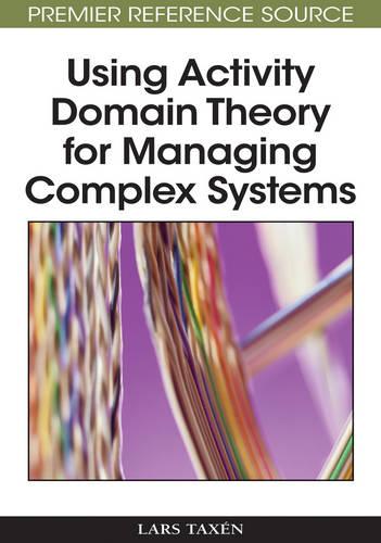Using Activity Domain Theory for Managing Complex Systems (Hardback)