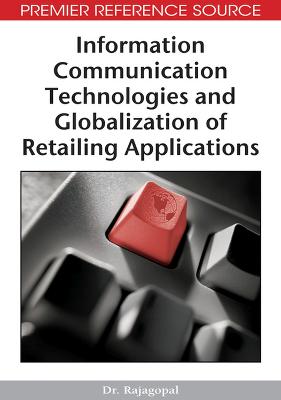 Information Communication Technologies and Globalization of Retailing Applications (Hardback)