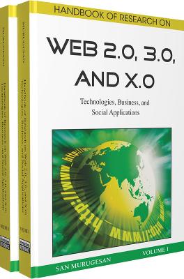 Handbook of Research on Web 2.0, 3.0, and X.0: Technologies, Business, and Social Applications (Hardback)
