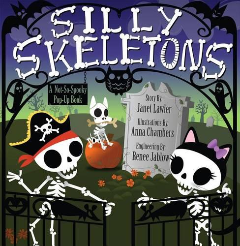 Silly Skeletons: A Not-So-Spooky Pop-Up Book (Hardback)