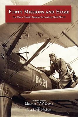 Forty Missions and Home (Hardback)
