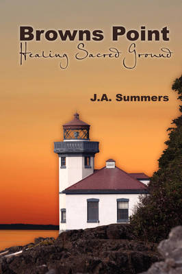 Brown's Point: Healing Sacred Ground (Hardback)