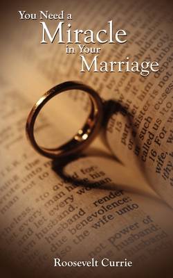 You Need a Miracle in Your Marriage (Paperback)