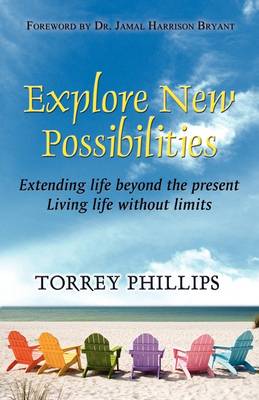Explore the New Possibilities (Paperback)