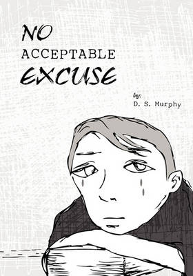 No Acceptable Excuse (Paperback)