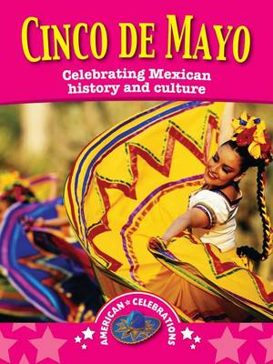 Cinco de Mayo - American Celebrations (Paperback)