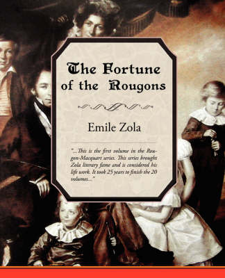 The Fortune of the Rougons (Paperback)