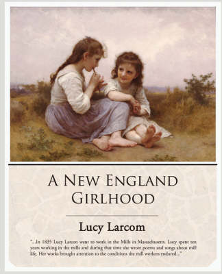 A New England Girlhood (Paperback)