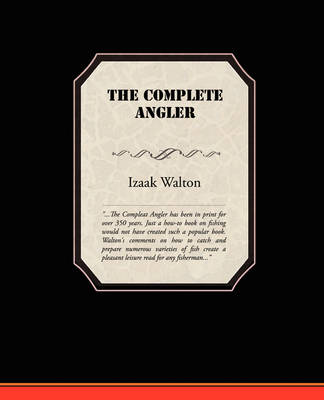 The Complete Angler (Paperback)