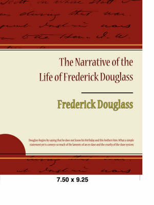 The Narrative of the Life of Frederick Douglass (Paperback)