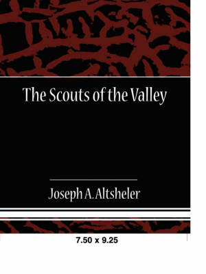 The Scouts of the Valley (Paperback)