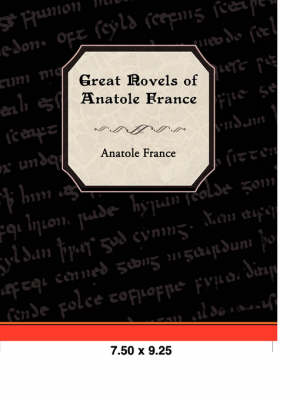Great Novels of Anatole France (Paperback)
