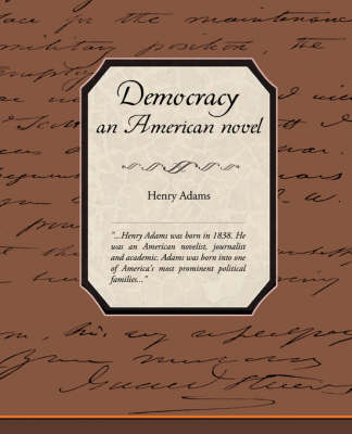 Democracy, an American Novel (Paperback)