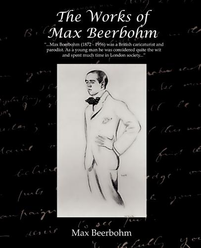 The Works of Max Beerbohm (Paperback)