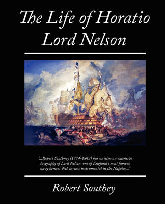 The Life of Horatio Lord Nelson (Paperback)