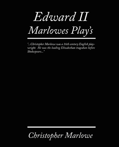 Edward II. Marlowe's Plays (Paperback)