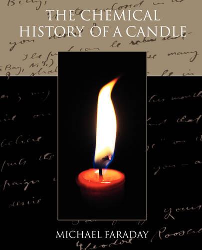 The Chemical History of a Candle (Paperback)