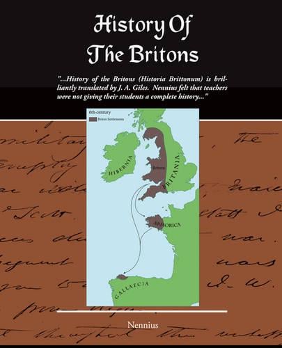 History Of The Britons (Historia Brittonum) By Nennius | Waterstones