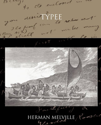 Typee a Romance of the South Sea (Paperback)