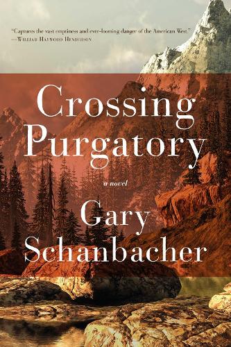 Crossing Purgatory: A Novel (Hardback)