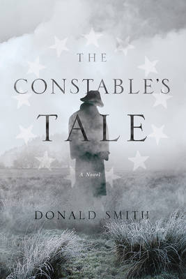 The Constable's Tale: A Novel of Colonial America (Hardback)