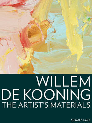 Willem de Kooning - The Artist's Materials (Paperback)