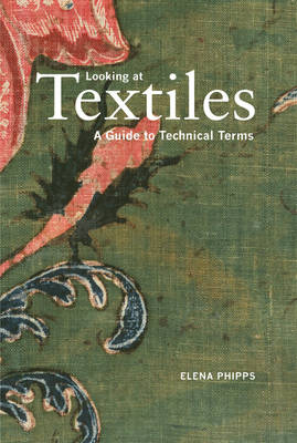 Looking at Textiles – A Guide to Technical Terms (Paperback)
