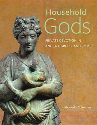 Household Gods - Private Devotion in Ancient Greece and Rome - Getty Publications - (Yale) (Hardback)