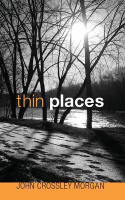 Thin Places (Paperback)