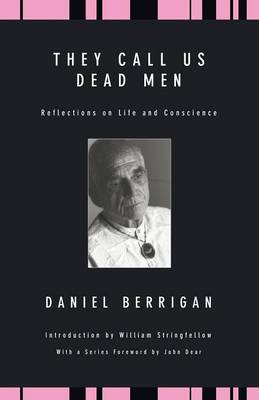 They Call Us Dead Men: Reflections on Life and Conscience (Paperback)