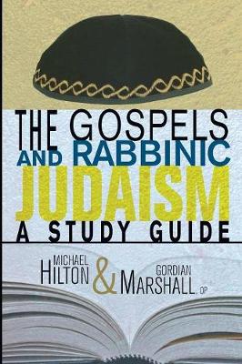The Gospels and Rabbinic Judaism: A Study Guide (Paperback)