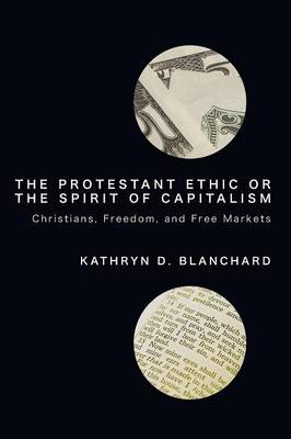 The Protestant Ethic or the Spirit of Capitalism (Paperback)