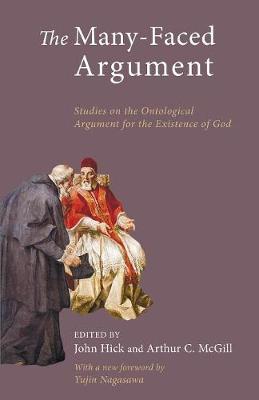 The Many-Faced Argument: Recent Studies on the Ontological Argument for the Existence of God (Paperback)