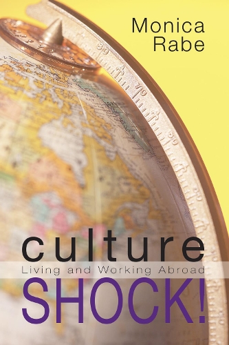 Culture Shock!: Living and Working Abroad (Paperback)