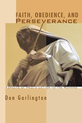 Faith, Obedience, and Perseverance (Paperback)