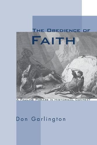 The Obedience of Faith (Paperback)