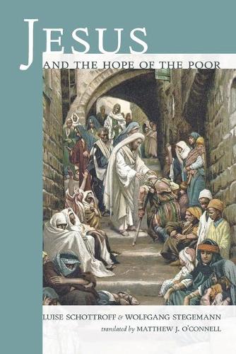 Jesus and the Hope of the Poor (Paperback)