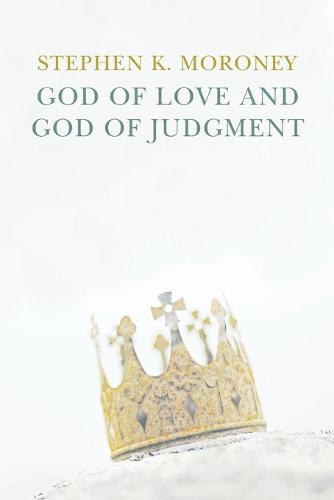 God of Love and God of Judgement (Paperback)