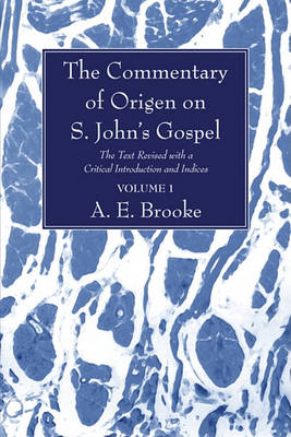 The Commentary of Origen on S. John's Gospel: 2 Volumes (Paperback)
