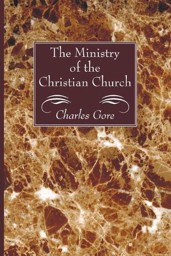The Ministry of the Christian Church (Paperback)