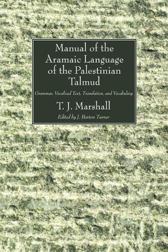 Manual of the Aramaic Language of the Palestinian Talmud (Paperback)