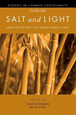 Salt and Light, Volume 2 - Studies in Chinese Christianity 02 (Paperback)