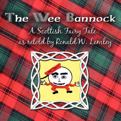 The Wee Bannock: A Scottish Fairy Tale (Paperback)