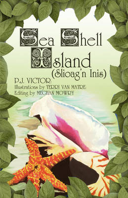 Sea Shell Island: (Slioag'n Inis) (Paperback)