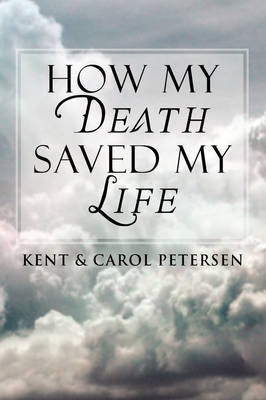 How My Death Saved My Life (Paperback)