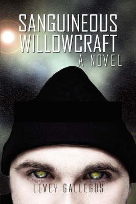 Sanguineous Willowcraft (Paperback)