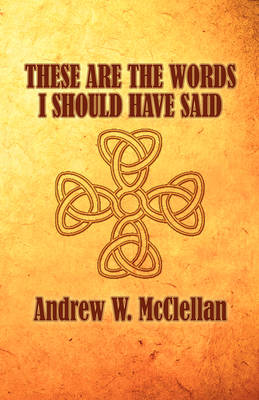 These Are the Words I Should Have Said (Paperback)
