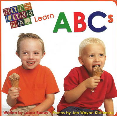 Kids Like Me. . . Learn ABCs (Board book)