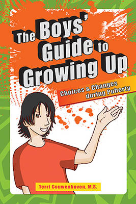 Boys' Guide to Growing Up: Choices & Changes During Puberty (Paperback)